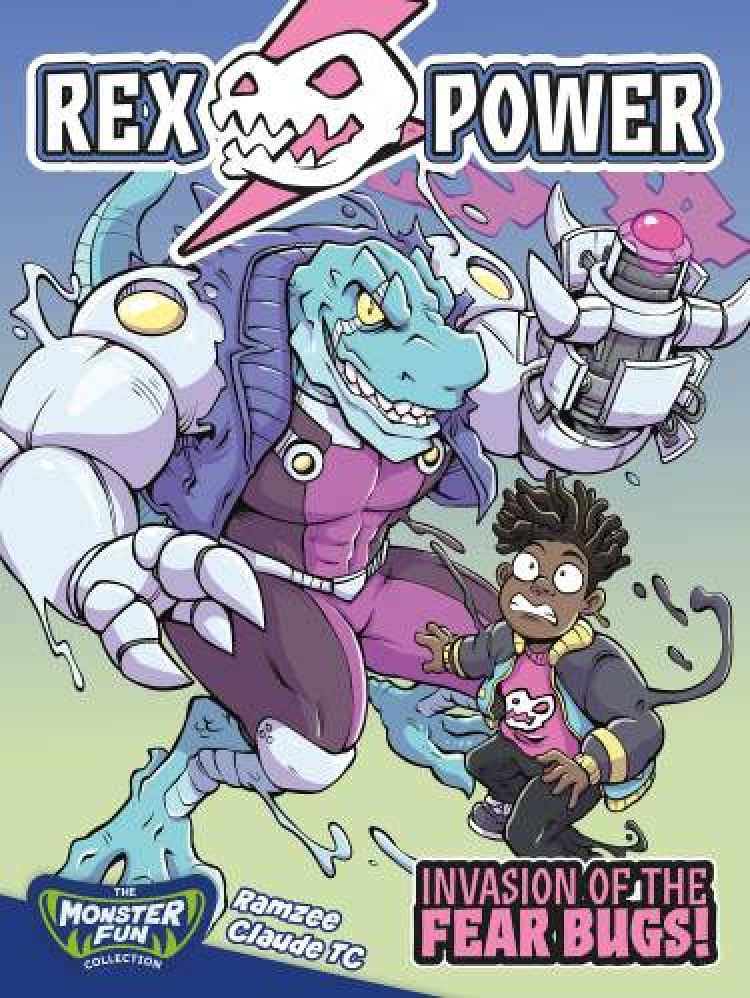 Rex Power – Invasion of the Fear Bugs!